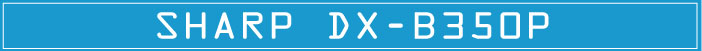 Sharp DX-B350P printer image tag